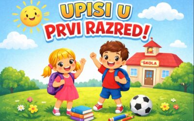 UPISI U 1. RAZRED U ŠK. GOD. 2026./2027. – obavijest za roditelje